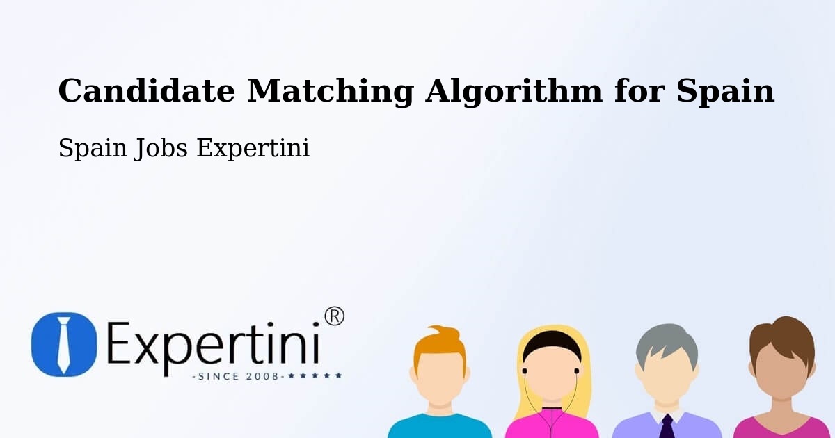 Candidate Matching Algorithm Overview – Moaña - Spain Jobs Expertini