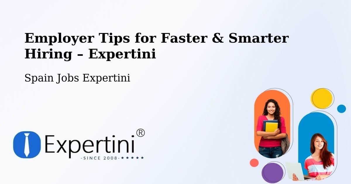 Employer Tips for Hiring & Recruitment – Moaña - Moaña, Spain Jobs Expertini