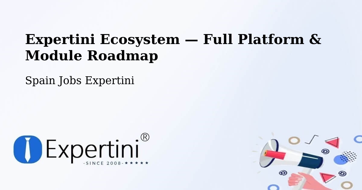 Expertini Ecosystem — Full Platform & Module Roadmap – Moaña