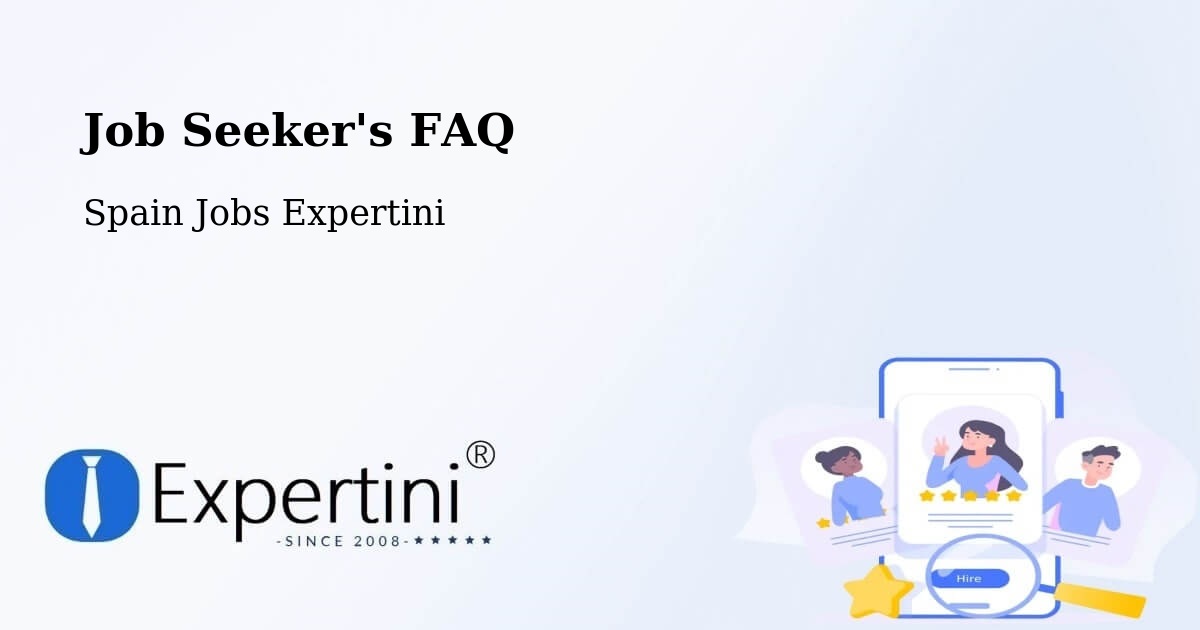 Job Seeker FAQ – Moaña - Spain Jobs Expertini