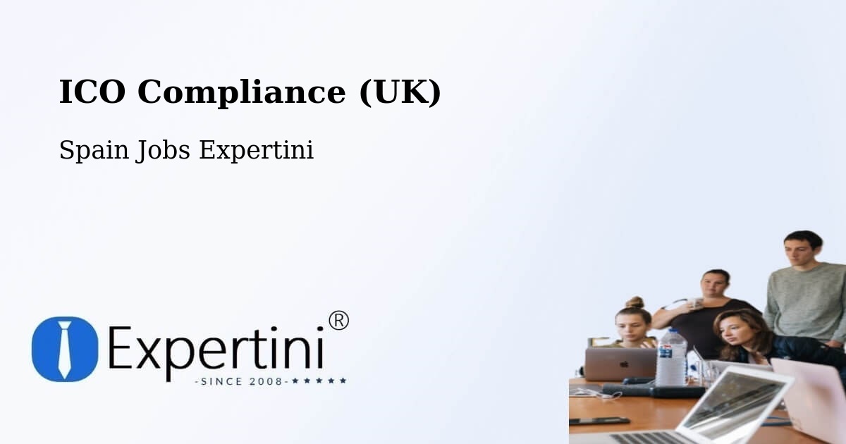 UK Data Protection & ICO Compliance – Moaña - Spain Jobs Expertini